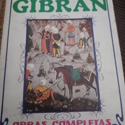 Khalil Gibran obras completas tomo I más en mi perfil Libros Antiguos, Raros y Curiosos – Pensamiento – Filosofía